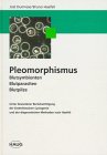 Pleomorphismus - Dumrese, Jost, Haefeli, Bruno