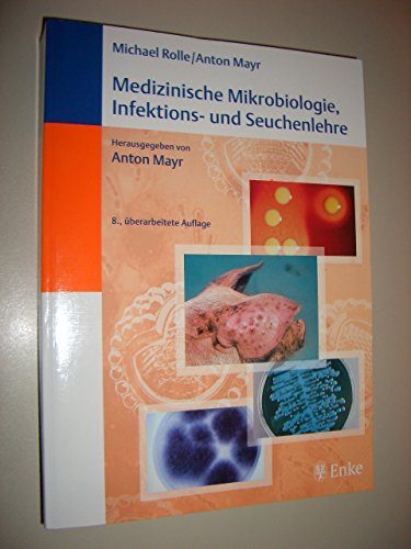 Beispielbild fr Medizinische Mikrobiologie, Infektions- und Seuchenlehre von Michael Rolle (Autor), Anton Mayr zum Verkauf von BUCHSERVICE / ANTIQUARIAT Lars Lutzer