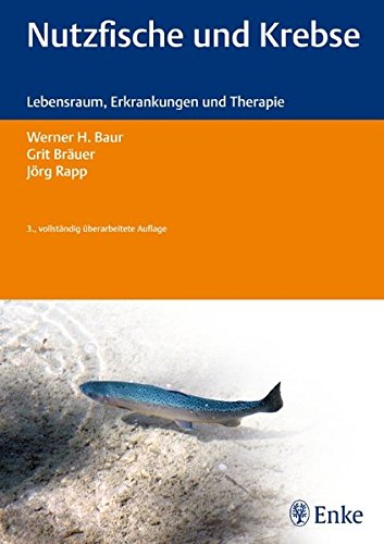 9783830411307: Nutzfische und Krebse: Lebensraum, Erkrankungen und Therapie