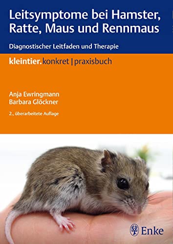 9783830411635: Leitsymptome bei Hamster, Ratte, Maus und Rennmaus: Diagnostischer Leitfaden und Therapie