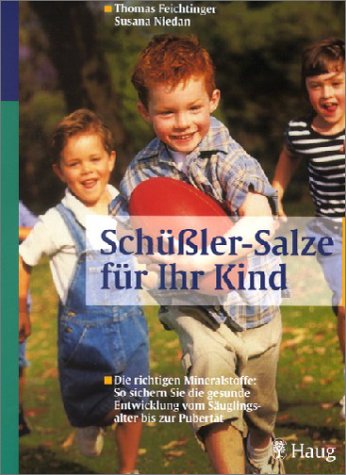 Schüßler-Salze für Ihr Kind - Feichtinger, Thomas, Niedan, Susana