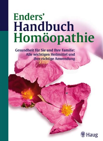 Enders' Handbuch Homöopathie - Enders, Norbert