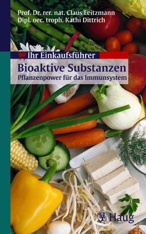 Beispielbild fr Ihr Einkaufsfhrer Bioaktive Substanzen. Pflanzenpower fr das Immunsystem zum Verkauf von medimops