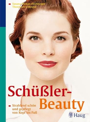 Beispielbild für Schüßler-Beauty - Strahlend schön und gepflegt von Kopf bis Fuß zum Verkauf von Buch et cetera Antiquariatsbuchhandel