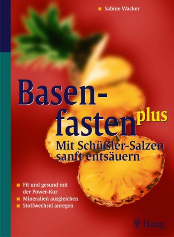 Stock image for Basenfasten plus - mit Schlersalzen sanft entsuern for sale by medimops