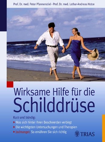 Stock image for Wirksame Hilfe fr die Schilddrse for sale by medimops
