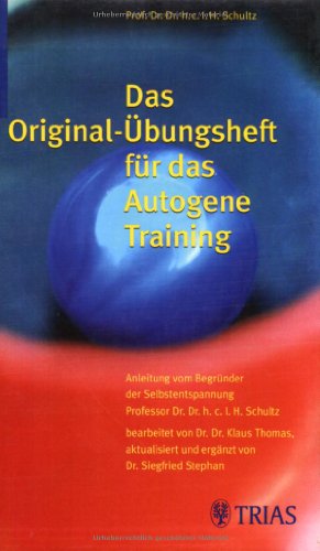 Stock image for Das Original-bungsheft fr das Autogene Training: Anleitung vom Begrnder der Selbstentspannung for sale by medimops