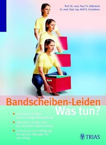 Beispielbild fr Bandscheiben-Leiden: Was tun?: Schmerzen lindern durch richtige Behandlung. Operation ja oder nein: die neuesten Erkenntnisse. Schonung und Krftigung: Die besten bungen fr den Alltag zum Verkauf von medimops