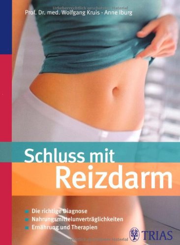 Stock image for Schluss mit Reizdarm: Die richtige Diagnose. Nahrungsmittelunvertrglichkeiten. Ernhrung und Therapien for sale by medimops