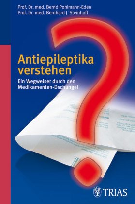 Beispielbild fr Antiepileptika verstehen: Ein Wegweiser durch den Medikamenten-Dschungel zum Verkauf von medimops