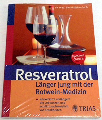 Beispielbild fr Resveratrol Lnger jung mit Rotwein Medizin zum Verkauf von medimops