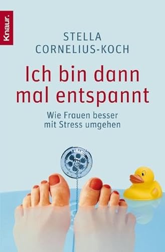 Imagen de archivo de Ich bin dann mal entspannt: Wie Frauen besser mit Stress umgehen a la venta por medimops