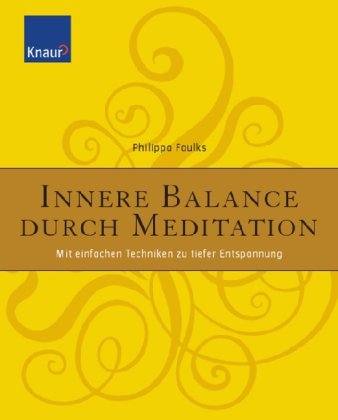 Beispielbild fr Innere Balance durch Meditation: Mit einfachen Techniken zu tiefer Entspannung zum Verkauf von medimops