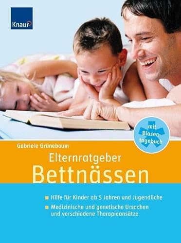 Beispielbild fr Elternratgeber Bettnssen: Hilfe fr Kinder ab 5 Jahren und Jugendliche von Gabriele Grnebaum zum Verkauf von BUCHSERVICE / ANTIQUARIAT Lars Lutzer