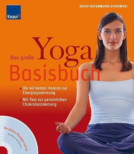 9783830436393: Das groe Yoga-Basisbuch/Mit CD: Die 40 besten Asanas zur Energiegewinnung. Mit Test zur persnlichen Chakrabestimmung