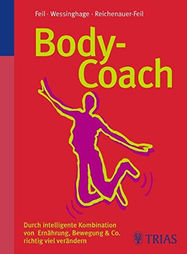Imagen de archivo de Body-Coach: Durch intelligente Kombination von Ernhrung, Bewegung & Co a la venta por medimops