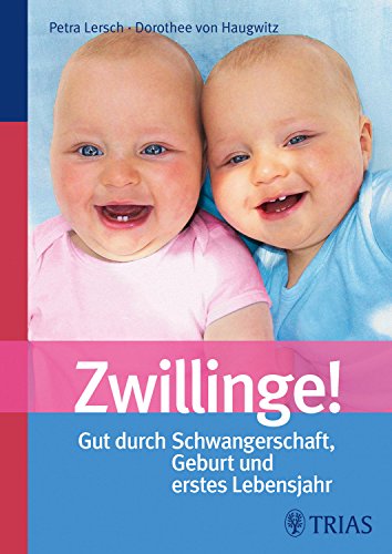 Beispielbild fr Zwillinge!: Gut durch Schwangerschaft, Geburt und erstes Lebensjahr zum Verkauf von medimops
