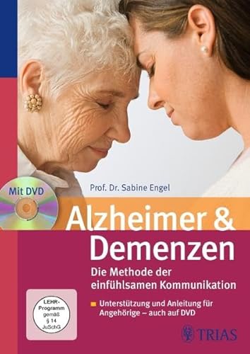 Beispielbild fr Alzheimer & Demenzen. Die Methode der einfhlsamen Kommunikation: Untersttzung und Anleitung fr Angehrige - auch auf DVD zum Verkauf von medimops