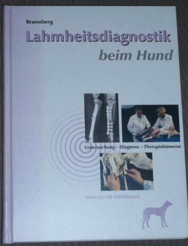 Beispielbild fr Lahmheitsdiagnostik beim Hund Brunnberg, Leo zum Verkauf von BUCHSERVICE / ANTIQUARIAT Lars Lutzer