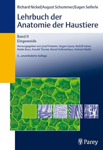 Stock image for Lehrbuch der Anatomie der Haustiere, Band II: Eingeweide [Hardcover] Nickel, Eberhard for sale by BUCHSERVICE / ANTIQUARIAT Lars Lutzer