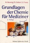 Stock image for Gundlagen der Chemie fr Mediziner und Studierende anderer biologisch orientierter Naturwissenschaften for sale by medimops