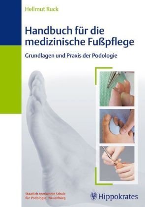 Stock image for Handbuch fr die medizinische Fupflege for sale by GF Books, Inc.