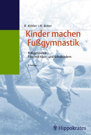Imagen de archivo de Kinder machen Fugymnastik. Fugymnastik-Fibel fr Klein- und Schulkinder a la venta por medimops