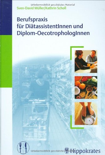 Imagen de archivo de Berufspraxis fr DitassistentInnen und Diplom-OecotrophologInnen a la venta por medimops