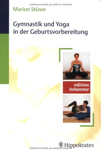 9783830452454: Gymnastik und Yoga in der Geburtsvorbereitung