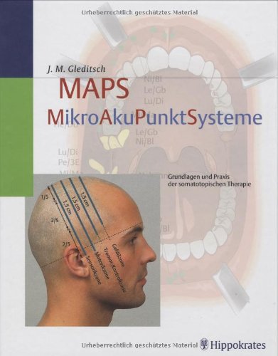 Stock image for MAPS: Mikro-Aku-Punkt-Systeme. Grundlagen und Praxis der somatotopischen Therapie for sale by medimops