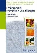 Beispielbild fr Ernhrung in Prvention und Therapie : Ein Lehrbuch. 2. Auflage. zum Verkauf von Buchparadies Rahel-Medea Ruoss
