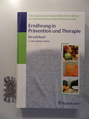 Stock image for Ernhrung in Prvention und Therapie. Ein Lehrbuch Ditassistenz Ernhrungsberatung Dit Ernhrungsmedizin Ernhrungstherapie Alternative Ernhrungsformen Ayurveda Ditetik Ernhrungsberater Ernhrungsbildung Ernhrungsempfehlungen Ernhrungsformen Ernhrungsphysiologie Ernhrungstherapie Ernhrungsumstellung Gesunde Ernhrung Hay'sche Trennkost Lebensmittelunvertrglichkeit Makrobiotik Prvention Rohkost-Ernhrung Vegetarismus Vollwert-Ernhrung Sugling Sure-Basen-Haushalt Schwangerschaft Sportler Stillzeit TCM Traditionelle Chinesische Medizin HumanMedizin Medizinische Fachberufe Kindesalter Lehrbuch for sale by BUCHSERVICE / ANTIQUARIAT Lars Lutzer