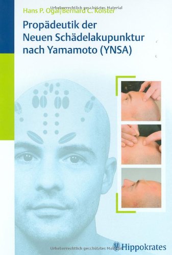 Stock image for Propdeutik der Neuen Schdelakupunktur nach Yamamoto (YNSA) for sale by medimops
