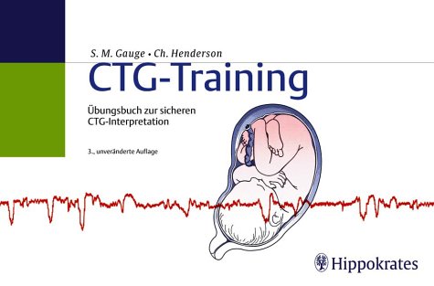 CTG-Training. (9783830452867) by Susan Gauge