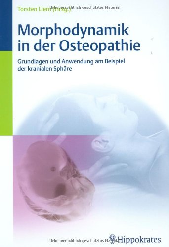 Beispielbild fr Morphodynamik in der Osteopathie: Grundlagen und Anwendung am Beispiel der kranialen Sphre zum Verkauf von Alexander Wegner