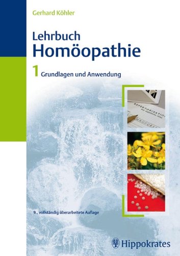 9783830453772: Lehrbuch der Homopathie 1: Grundlagen und Anwendung
