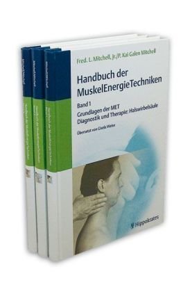 Stock image for Handbuch der Muskelenergietechniken: Bd. 1: Grundlagen der MET (MuskelEnergieTechniken). Diagnostik und Therapie: Halswirbelsule. - Bd. 2: Diagnostik und Therapie von Brustkorb, Brust- und Lendenwirbelsule. - Bd. 3: Diagnostik und Therapie: Becken und Sakrum [Gebundene Ausgabe] von Bernhard Ehmer (Herausgeber), Fred L Mitchell (Autor), P Kai Mitchell (Autor, Fotograf), Marilyn Fox (Fotograf), Carol P Mitchell (Fotograf), Gisela Weise (bersetzer), Markus Vieten (bersetzer) Handbuch der Muskelenergietechniken for sale by BUCHSERVICE / ANTIQUARIAT Lars Lutzer