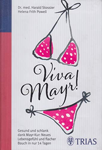 9783830463634: Viva Mayr!