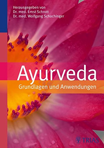 Beispielbild fr Ayurveda: Grundlagen und Anwendungen zum Verkauf von medimops