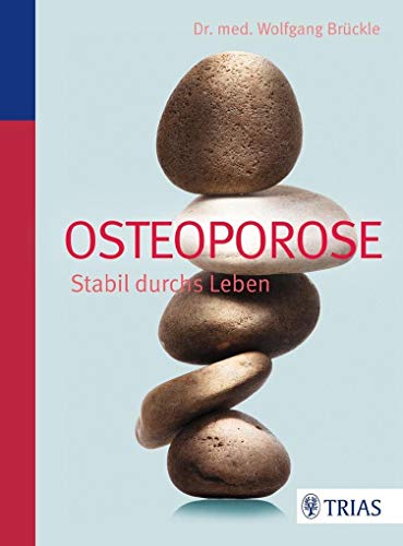 Beispielbild fr Osteoporose: Stabil durchs Leben zum Verkauf von medimops