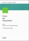 9783830470120: Praxis der Akupunktur, Bd.4, Akupunktur fr weit Fortgeschrittene