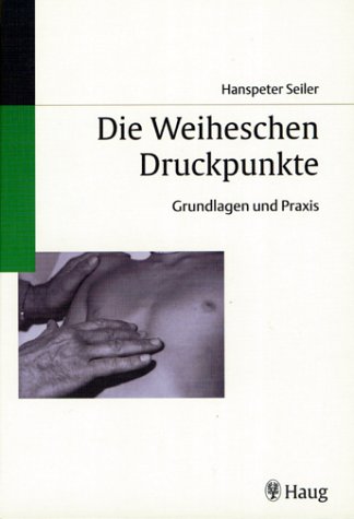 Stock image for Die Weiheschen Druckpunkte. Grundlagen und Praxis for sale by medimops