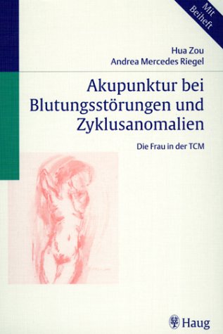 Imagen de archivo de Akupunktur bei Blutungsstrungen und Zyklusanomalien a la venta por medimops