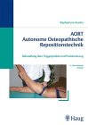 Beispielbild fr AORT, Autonome Osteopathische Repositionstechnik zum Verkauf von medimops