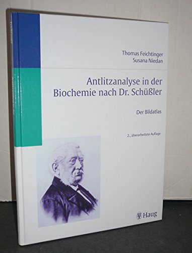 9783830470908: Antlitzanalyse in der Biochemie nach Dr. Schler. Der Bildatlas