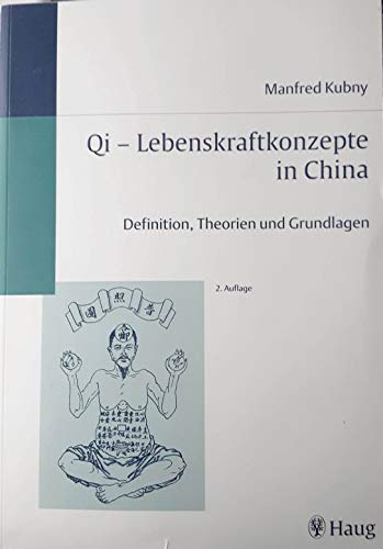 9783830471059: Qi - Lebenskraftkonzepte in China.