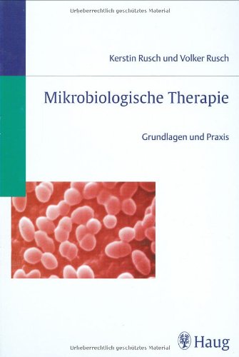 Beispielbild fr Mikrobiologische Therapie. Grundlagen und Praxis. zum Verkauf von Mller & Grff e.K.