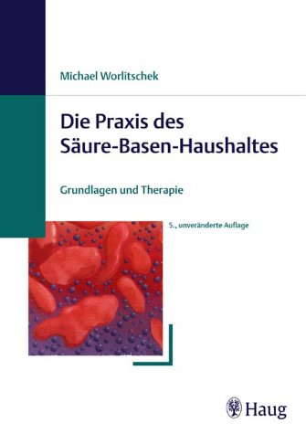 Stock image for Praxis des Sure-Basen-Haushaltes. Grundlagen und Therapie for sale by medimops