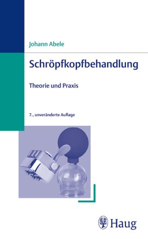 Beispielbild fr Schrpfkopfbehandlung. Theorie und Praxis zum Verkauf von medimops