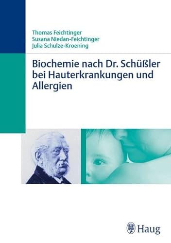Beispielbild fr Biochemie nach Dr. Schler bei Hauterkrankungen und Allergien: Die Mineralstoffe in der Praxis zum Verkauf von medimops